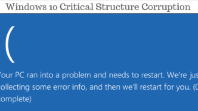 صورة لـ كيفية استكشاف خطأ critical structure corruption وإصلاحه في نظام التشغيل Windows 10 | windows10-critical-structure-corruption